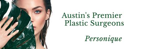 personique plastic surgery austin tx.